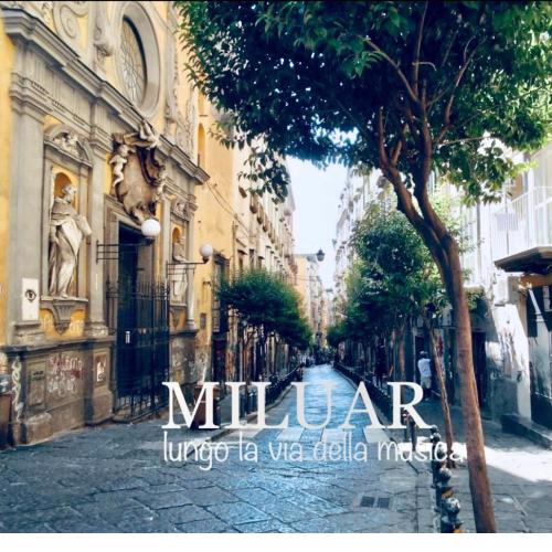 MILUAR - centro storico - lungo la via della Musica